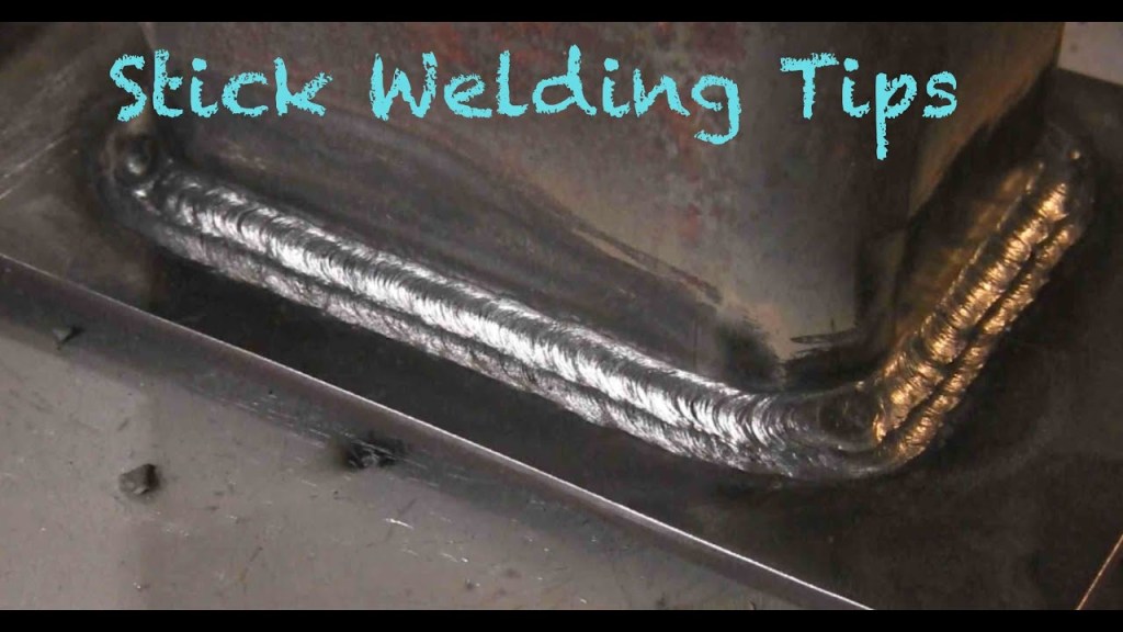 Stick Welding Tips -  welders